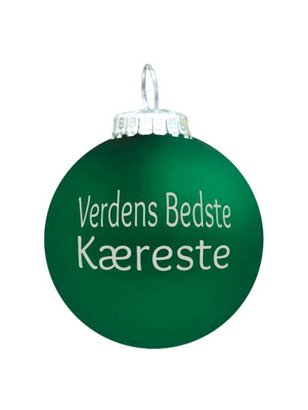 Rolsted Copenhagen Verdens Bedste Kæreste julekugle - grøn mat - Bahne